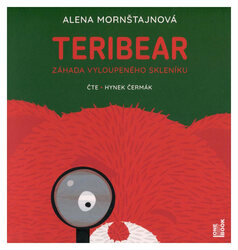Teribear 2 – Záhada vyloupeného skleníku (Alena Mornštajnová-Hynek Čermák) (MP3-CD)